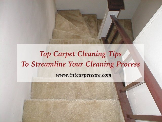 Top Carpet Cleaning Tips To Streamline Your Cleaning Process