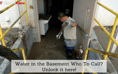 Water in the Basement Who To Call? Unlock it here! 