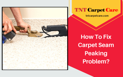 How To Fix Carpet Seam Peaking Problem?