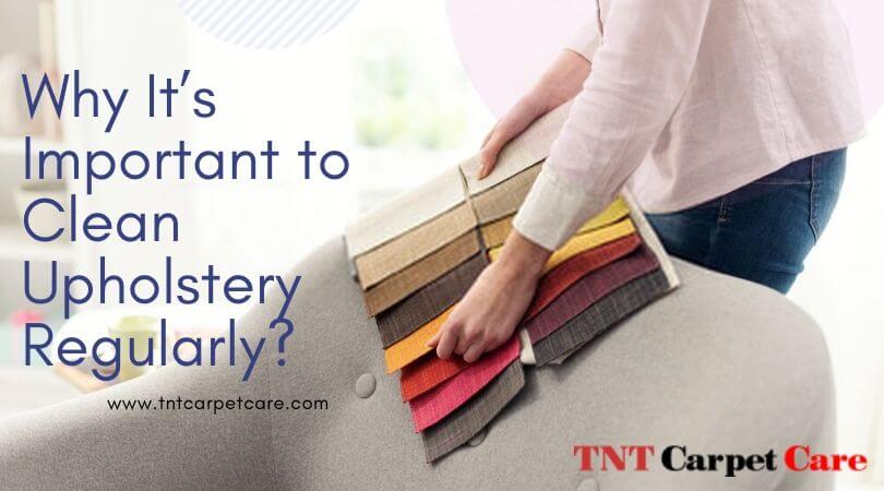 Why It’s Important to Clean Upholstery