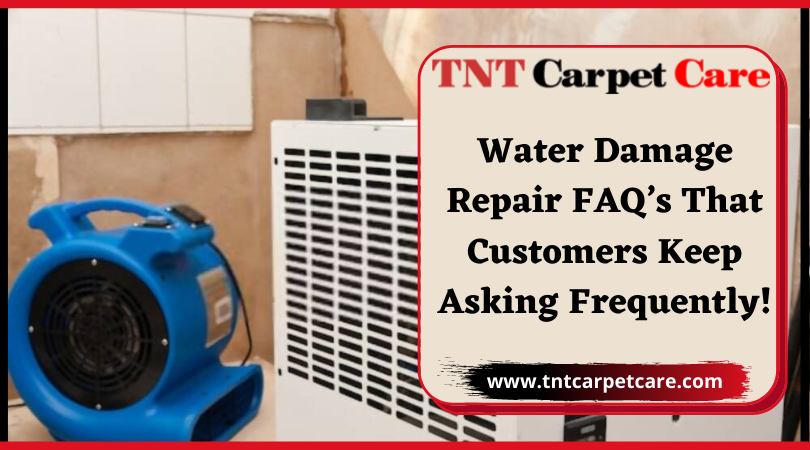 Water Damage Repair FAQ’s That Customers Keep Asking Frequently!